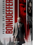 Bonhoeffer: Pastor. Spy. Assassin