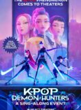 KPop Demon Hunters (Sing-Along)