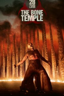 28 Years Later: The Bone Temple