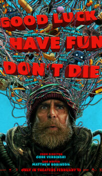 Good Luck, Have Fun, Don’t Die