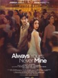 Always Yours, Never Mine